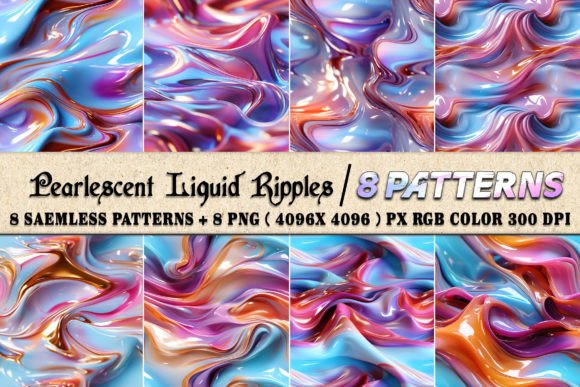 Pearlescent Liquid Ripples 8 Patterns